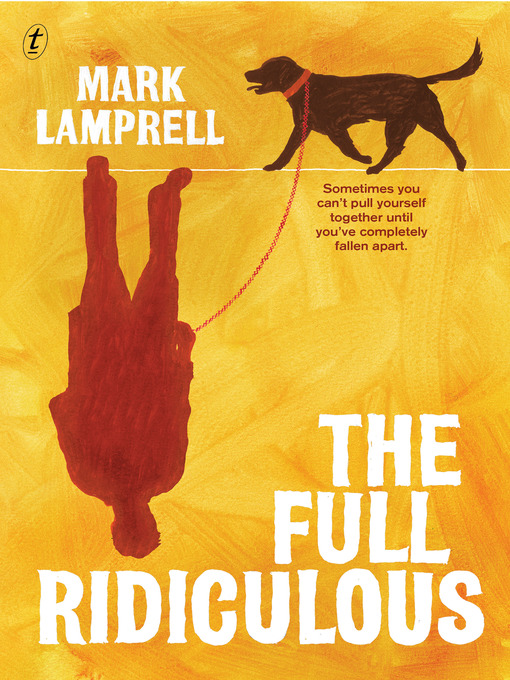 Title details for The Full Ridiculous by Mark Lamprell - Available